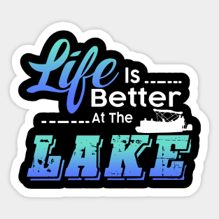 Life Is Better At The Lake Funny Pontoon Boat Sticker